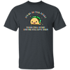 It's Ok To Fall Apart, Tacos Fall Apart And We Still Love Them Unisex T-Shirt