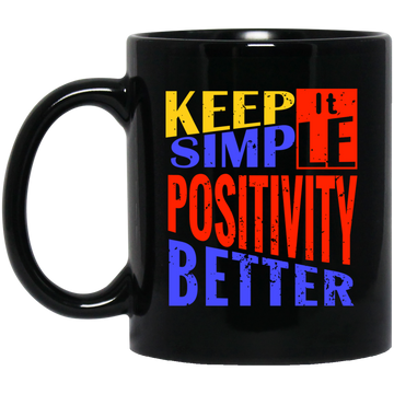 Keep It Simple, Positivity Better, Retro Positivity Black Mug