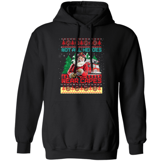 Not All Heroes Wear Capes Christmas, Santa Claus, Xmas Gift Pullover Hoodie