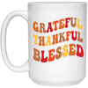 Grateful, Thankful, Blessed, Thankgiving's Day White Mug