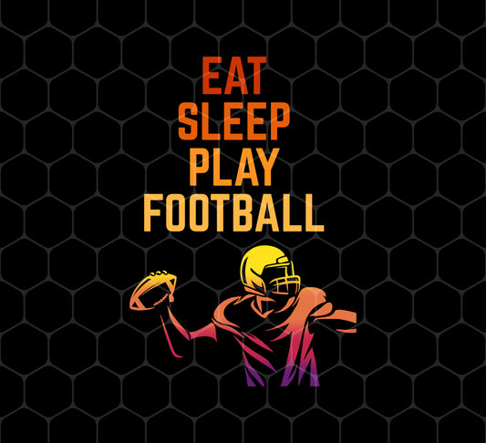 Eat Sleep Play Football, Love American Football, Retro Football, Png Printable, Digital File