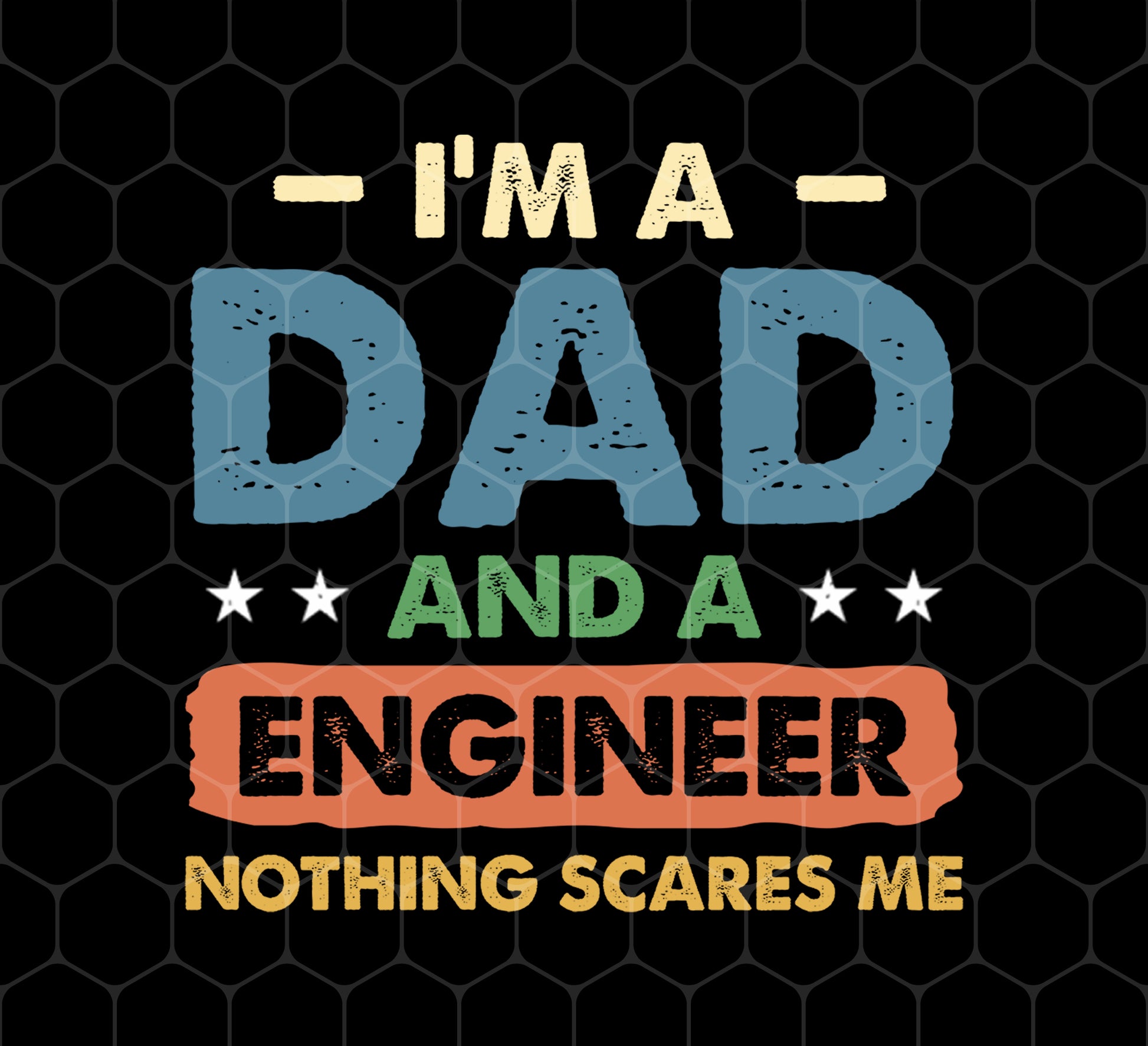 Engineer Gift, Funny Engineering Dad Father Engineer Men, Png For Shirts, Png Sublimation