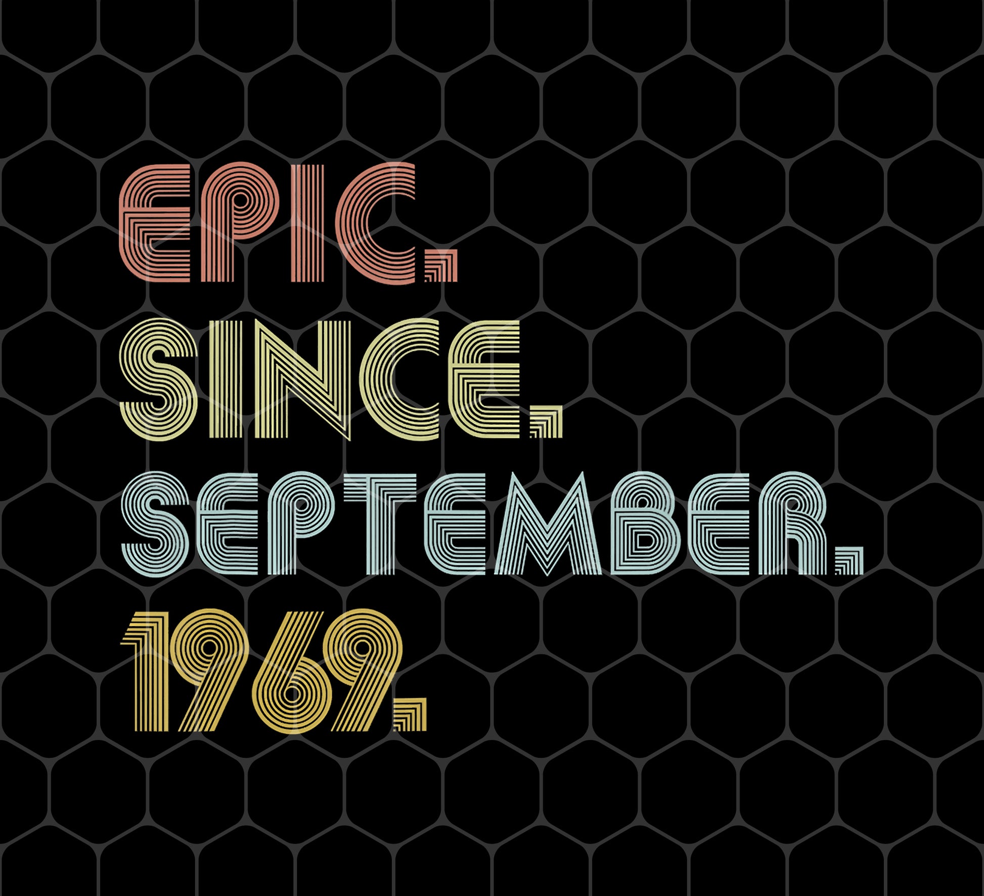 Epic Since September 1969, Vintage Birthday Gifts For 1969, Png For Shirts, Png Sublimation