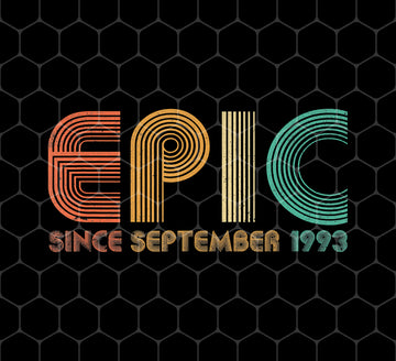 Epic Since September 1993, Vintage Birthday Gifts For 1993, Png For Shirts, Png Sublimation