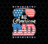 Father's Day, All American Dad, American Sunglasses, Png For Shirts, Png Sublimation