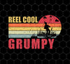 Fishing Love Gift, Reel Cool Grumpy, Father's Day Gifts Vintage, Png For Shirts, Png Sublimation
