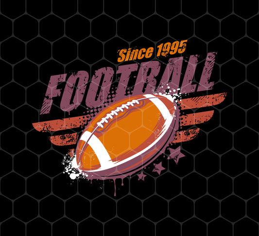 Football Since 1995, 1995 Birthday Gift, Gift For 1995 Play Football, Png Printable, Digital File