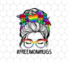 Freemomhugs, Freehug, Messy Buns, Lgbt Pride, Lgbt, Png For Shirts, Png Sublimation