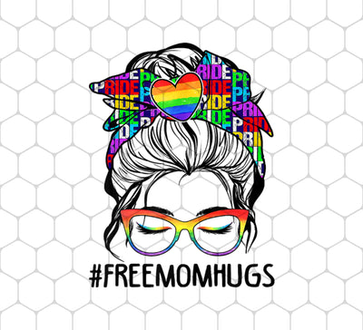 Freemomhugs, Freehug, Messy Buns, Lgbt Pride, Lgbt, Png For Shirts, Png Sublimation