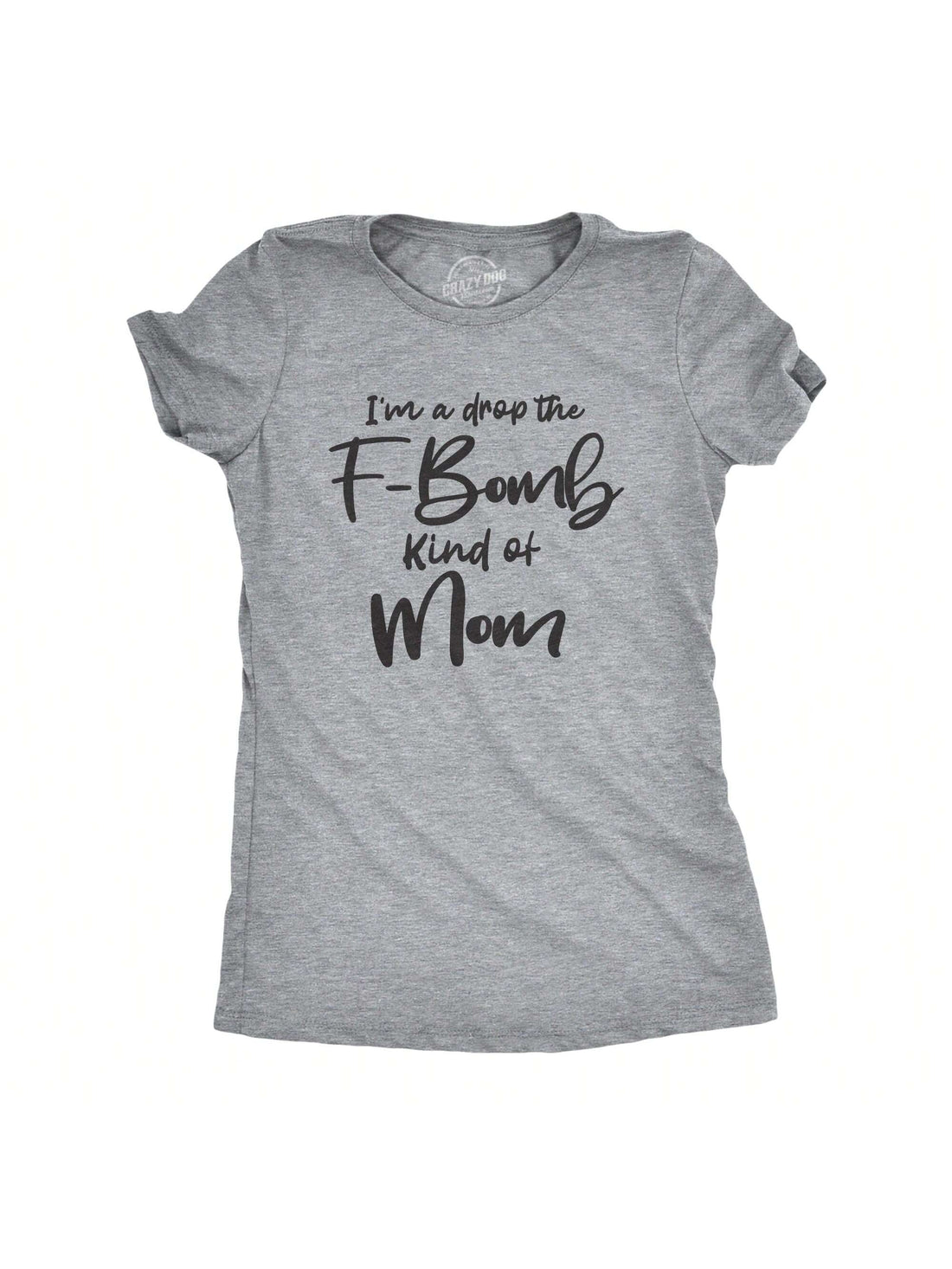 Get ready to drop some laughs (and maybe a few F-bombs) with this hilarious T-shirt for dog moms. Perfect for Mother's Day, this shirt combines your love for your furry friends and your sense of humor. Show off your unique style with this funny tee!