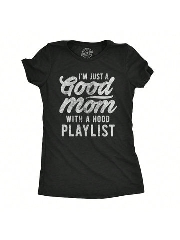 Show off your love for dogs and your killer playlist with this Funny "I'm Just A Good Mom With A Hood Playlist" T-Shirt. A perfect gift for any dog-loving mom on Mother's Day, this tee is both playful and stylish. Get ready to rock out with your pup by your side!