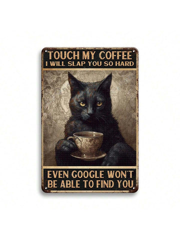Indulge in the perfect blend of humor and coffee with our Funny Retro Cat Coffee Metal Sign! Featuring the sassy phrase 'Touch My Coffee, I Will Slap You', this sign is a must-have for cat and coffee enthusiasts. Perfect as a gift or for adding a touch of personality to your home decor.