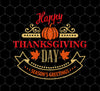 Happy Thanksgiving Day, Best Holiday, Season's Greeting, Png For Shirts, Png Sublimation