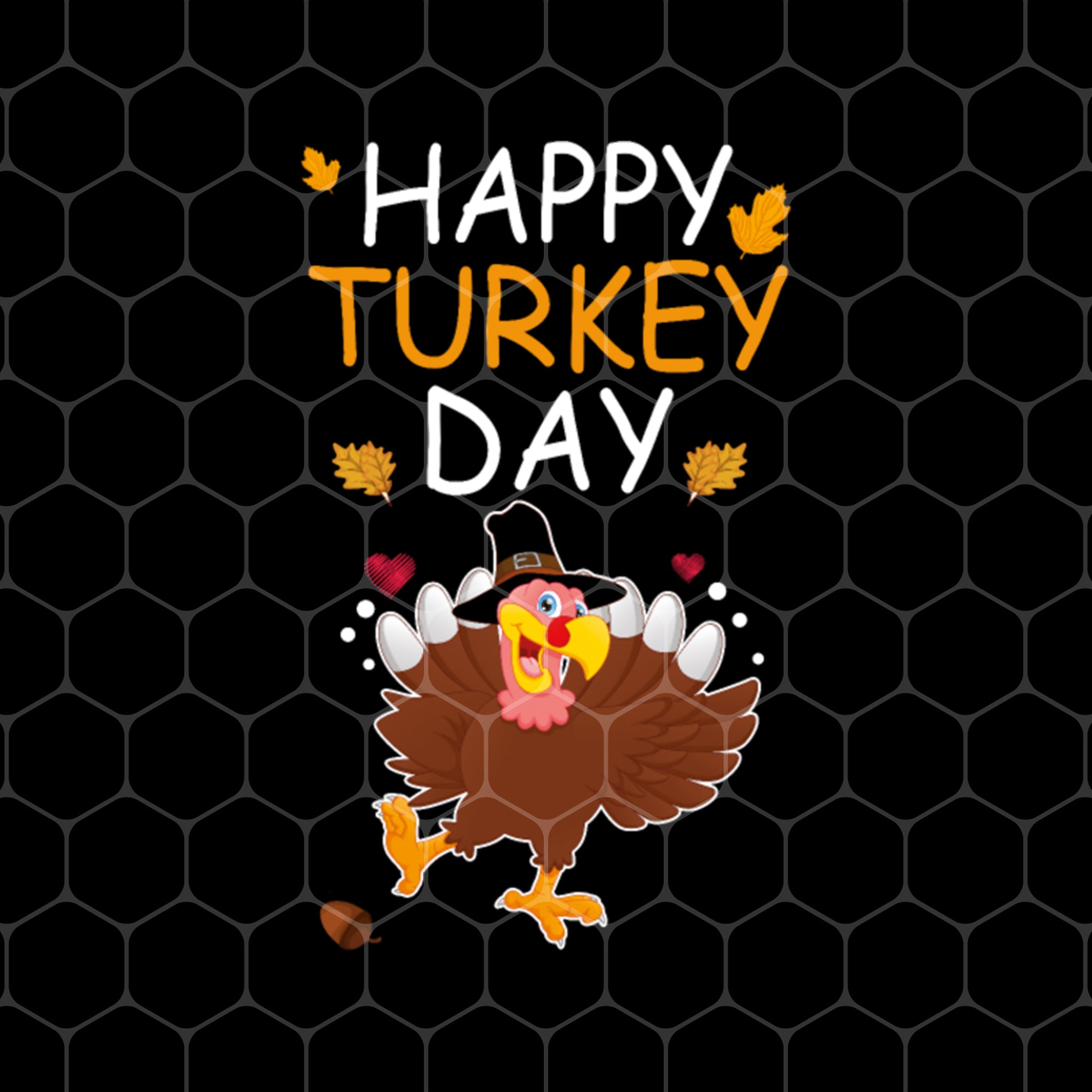 Happy Turkey's Day, Funny Thanksgiving, Happy Turkey, Png For Shirts, Png Sublimation