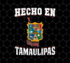 Hecho En, Tamaulipas Reynosa Tamps, Mexico Flag, Png For Shirts, Png Sublimation