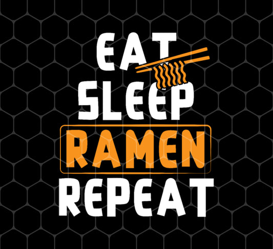 Japanese Kawaii, Eat Sleep Ramen Repeat, Japanese Noodle, Png For Shirts, Png Sublimation