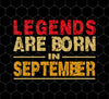 Legends Are Born In September, Retro September Birthday, Png For Shirts, Png Sublimation