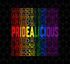 Pridealicious, LGBT Pride, Rainbow Flag, Pride's Day Gifts, Png For Shirts, Png Sublimation