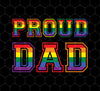 Proud Dad, Lgbt Dad, Proud Lgbt, Lgbt Pride, Gay Dad, Png For Shirts, Png Sublimation