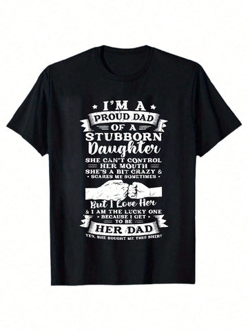 Looking for a unique gift for a proud dad? This t-shirt proudly proclaims "Proud Dad of a Stubborn Daughter" and honors our veterans. Show off your unique sense of humor and love for family with this playful and quirky tee. Perfect for any dad with a special daughter.