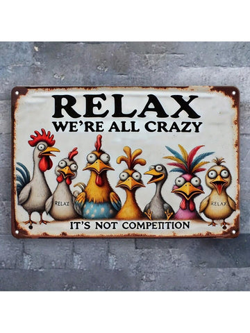 Quirky Metal Wall Art: 'Relax We're All Crazy Here' - Perfect for Any Space!