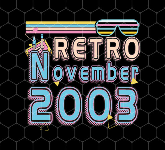 Retro 2003 November, 2003 Birthday, 2003 Party Disco, Png For Shirts, Png Sublimation