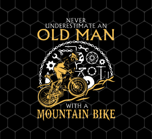Retro Biker, Never Underestimate An Old Man, Mountain Bike, Png For Shirts, Png Sublimation