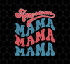 Retro Mama, American Mama, Mother America, Mommy, Png For Shirts, Png Sublimation