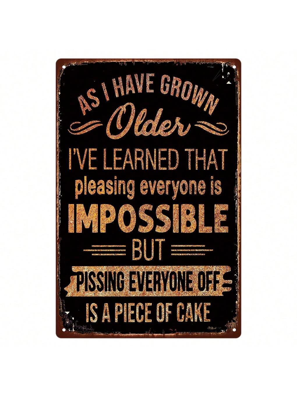Add a touch of irony to your home and outdoor decor with our Retro Irony: Vintage Tin Sign. This unique sign features vintage design and adds a quirky and playful element to any space. Perfect for those who don't take themselves too seriously!