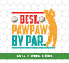 Best Pawpaw By Par, Love Golf, Golfing, Retro Golf Sport, Svg Files, Png Sublimation