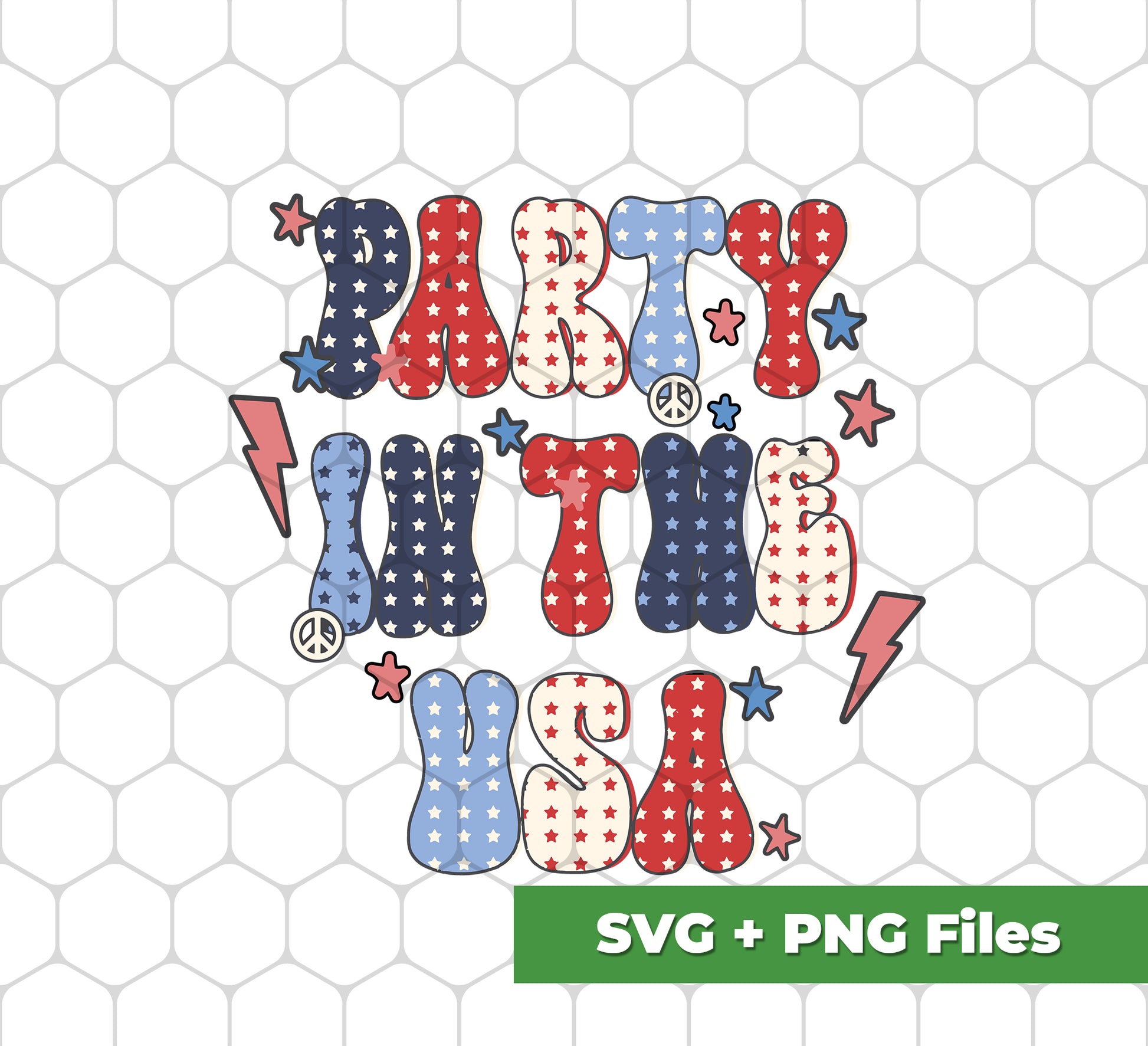 Party In The USA, American Party, July 4th, Svg Files, Png Sublimation