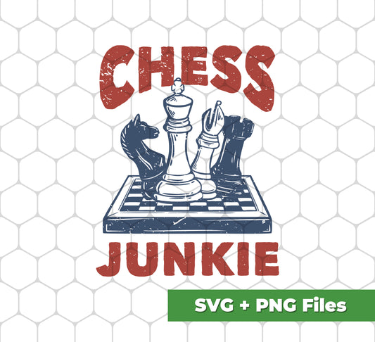 Chess Junkie, Chess, Chess Player, Chess Sport, Svg Files, Png Sublimation