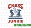 Chess Junkie, Chess, Chess Player, Chess Sport, Svg Files, Png Sublimation