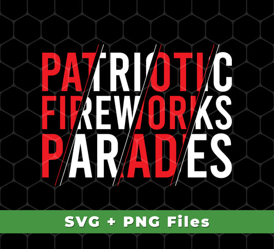 Patriotic Fireworks Parades, July 4th, America Lover, Svg Files, Png Sublimation