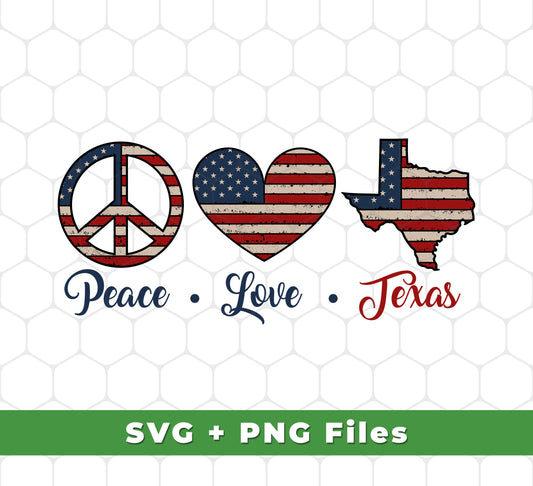 Peace Love Texas, Texas In America, Texas Land, Svg Files, Png Sublimation