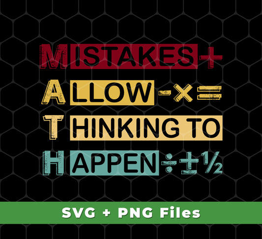 Mistakes Allow Thinking To Happen, Math Lover, Svg Files, Png Sublimation