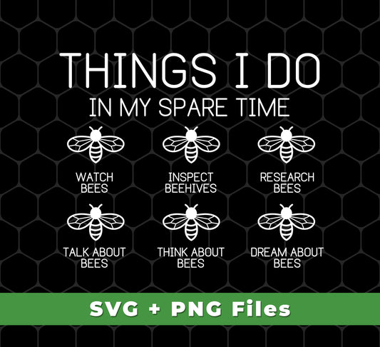 Think About Bees, Inspect Beehives, Research Bees, Svg Files, Png Sublimation