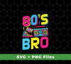 80's Bro, 80s Style, Disco Style, Cassette, Sneakers, Svg Files, Png Sublimation