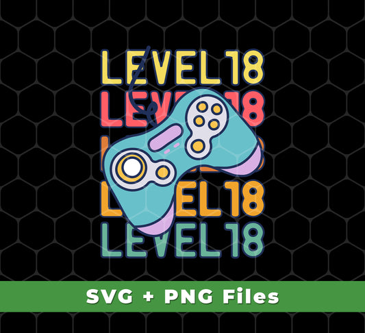 Gamer, Level 18 Up, 18th Birthday, Play Station, Game Player, Svg Files, Png Sublimation