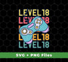 Gamer, Level 18 Up, 18th Birthday, Play Station, Game Player, Svg Files, Png Sublimation