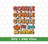 Gobble Till You Wobble, Thankful's Day, Thanksgiving Holiday, Svg Files, Png Sublimation