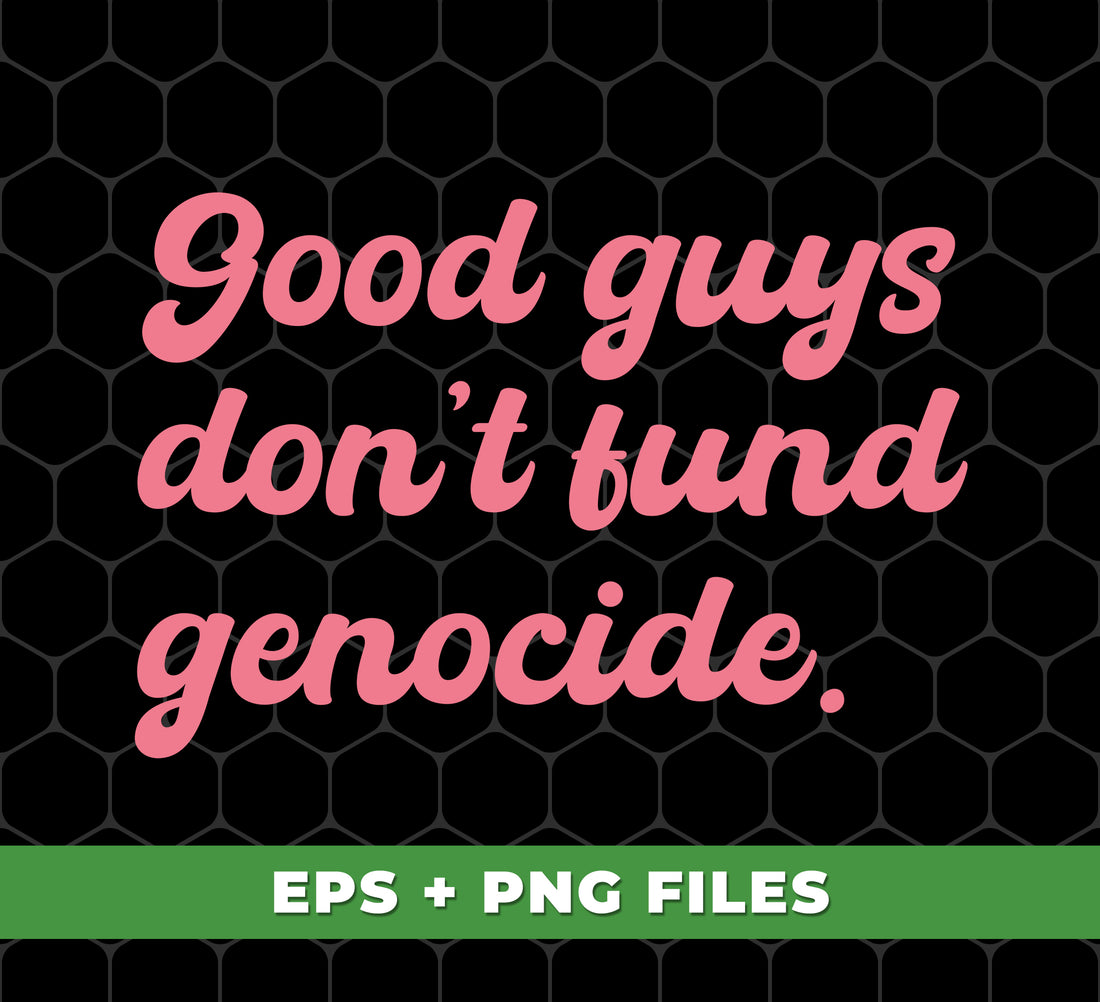 Empower your activism with Resistance Until Reclamation. Our digital files make it easier for you to support Palestine and stand against collective punishment. Avoid funding the war, demand a ceasefire with Good Guys Don't Fund Collective Punishment. Png Sublimation for durable use.