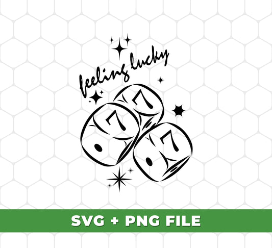 Feeling Lucky, Love Seven Number, Lucky Number, Gamble Lover, Digital Files, Png Sublimation