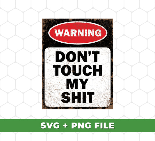 Protect your personal space with our "Warning Don't Touch My Shit" bathroom sign. Featuring a funny and bold design, these digital files are perfect for adding some humor to your home decor. Available in PNG format for easy use with any sublimation printer.