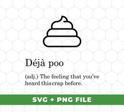 Deja Poo, Funny Bathroom, Funny Coworker, Funny Saying, Digital Files, Png Sublimation