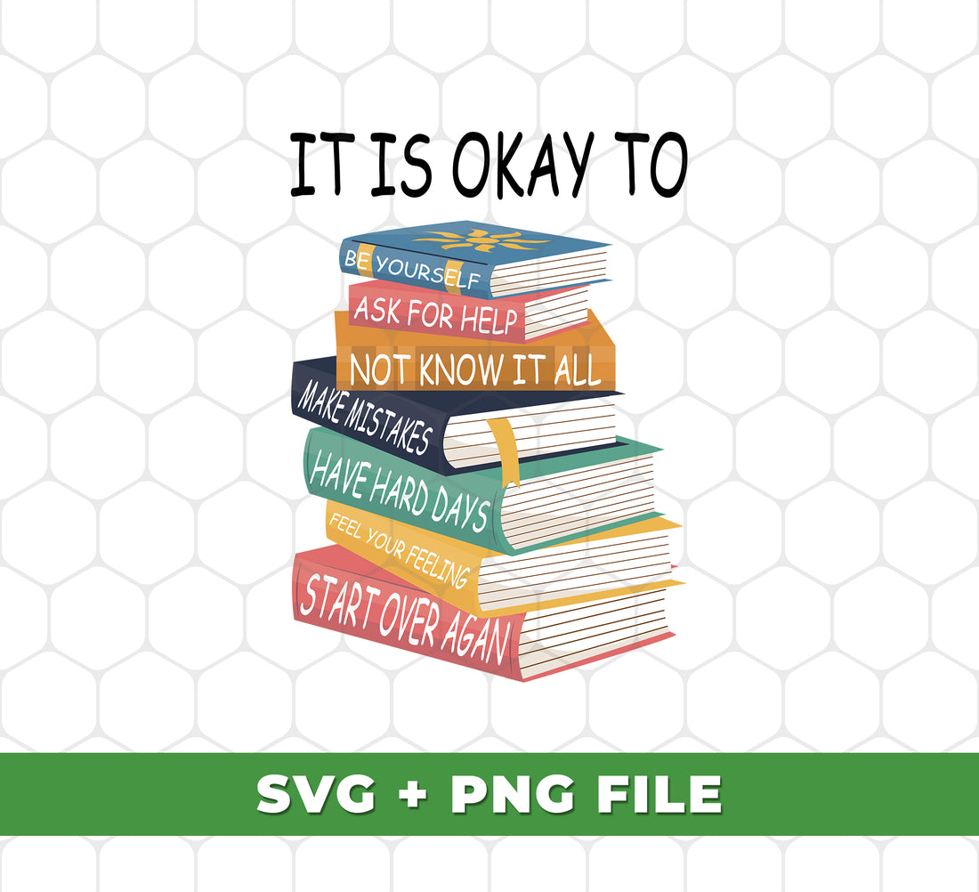 Learn to embrace yourself with "It Is Okay To Be Yourself" sublimation files. Never feel afraid to ask for help and start over again. Understand that it's okay to make mistakes with our digital PNG sublimation images. Embrace self-acceptance and growth with this unique product.