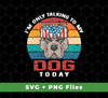 I'm Only Talking To My Dog Today, Retro Dog, American Dog, Svg Files, Png Sublimation