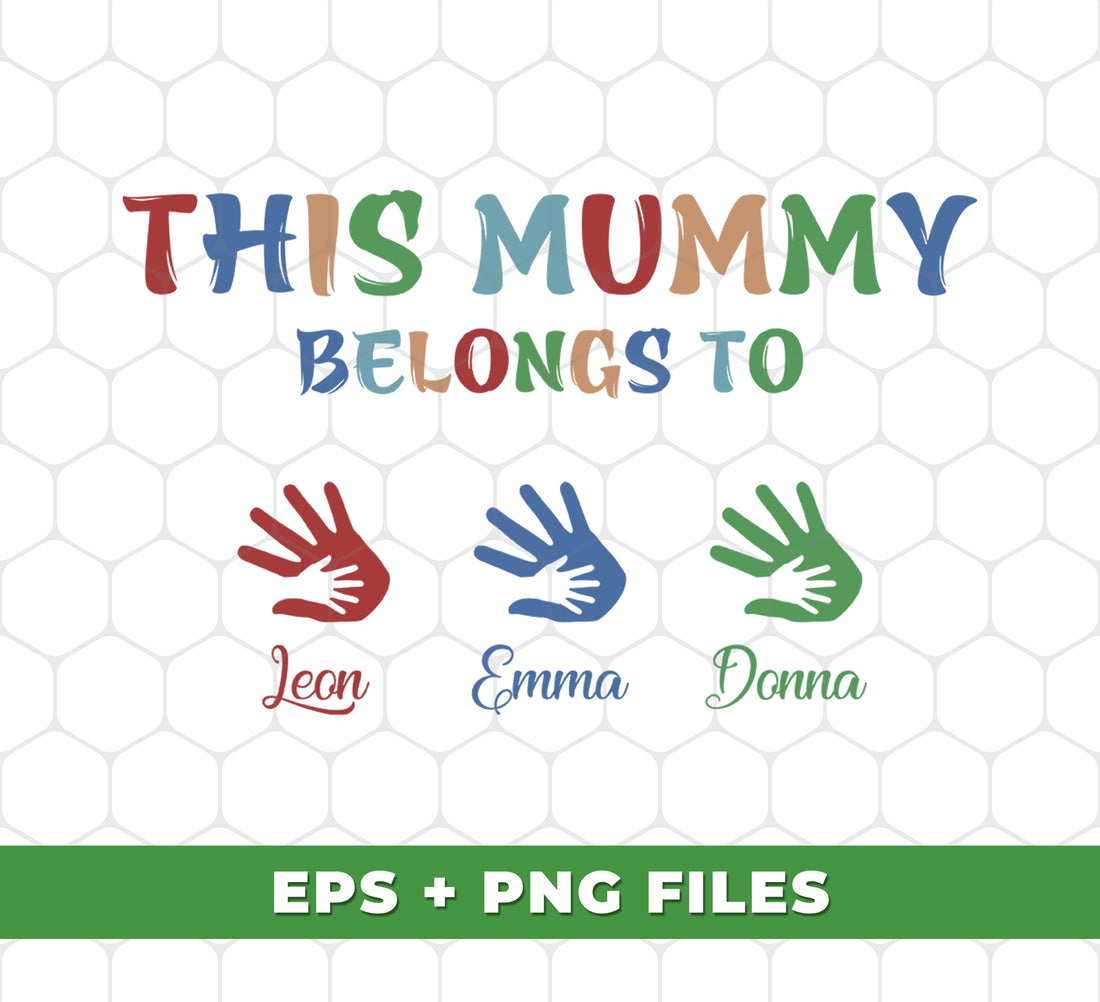 Celebrate Mother's Day with this unique gift - our "This Mummy Belongs To" sublimation file with customized name. Show your love and appreciation with this digital file, perfect for creating personalized gifts. Give your mom a one-of-a-kind present that will make her feel special.