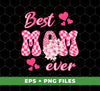 Best Mom Ever, Groovy Mom, Mother's Day Gift, Digital Files, Png Sublimation