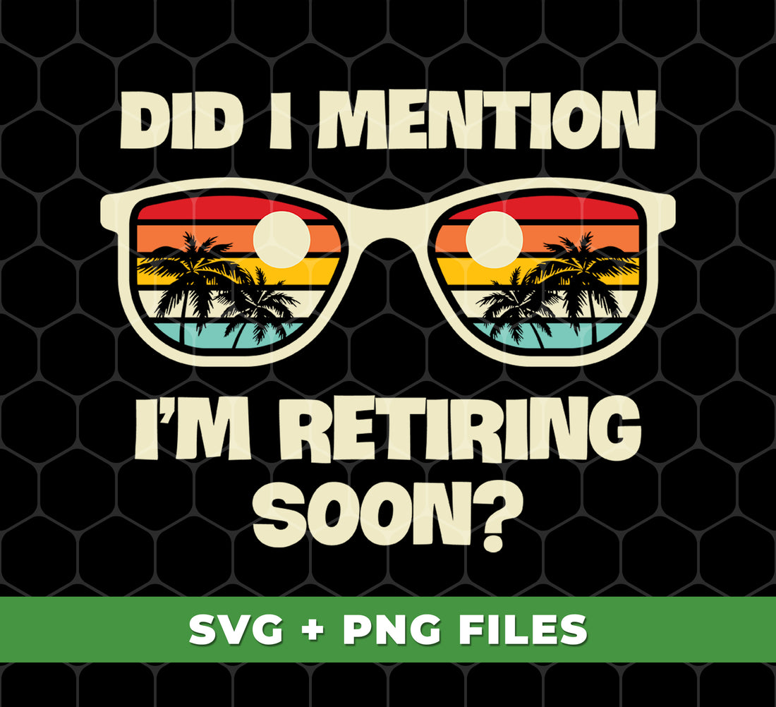 Get ready to retire in style with our "Did I Mention I'm Retiring Soon" collection! Perfect for all retire lovers looking to embrace their summer vibes. These digital files in PNG format are perfect for sublimation printing. Stay trendy and enjoy your retirement in a unique way.